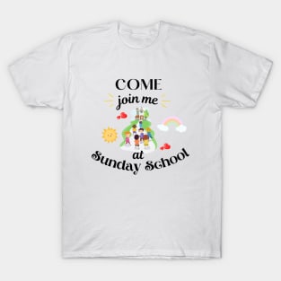 Join me at Sunday school T-Shirt